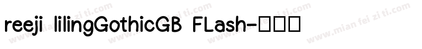 reeji lilingGothicGB FLash字体转换